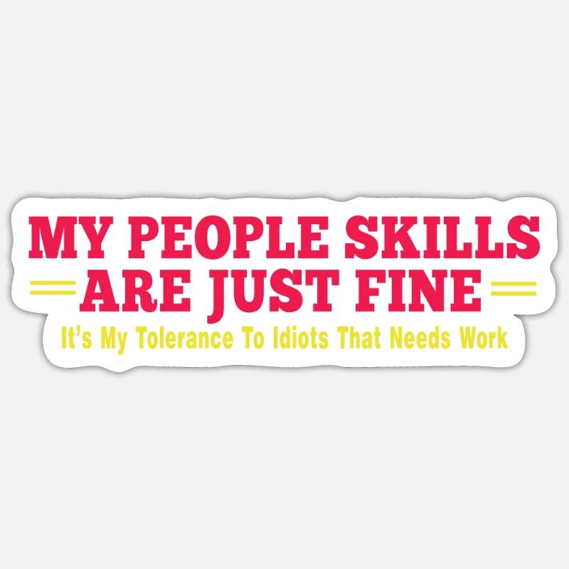 Mes compétences dans les relations avec les gens sont - Sticker taille S (10 x 10 cm) - blanc mat