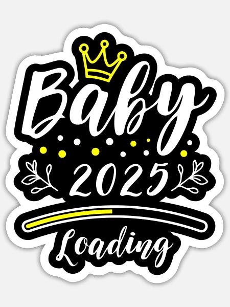 Baby 2025 Loading Spruch - Sticker Größe S (10 x 10 cm) - Mattweiß