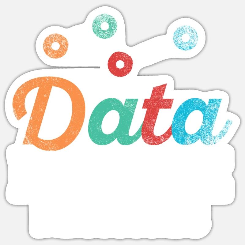 Data Or It Didn't Happen For Student Sticker size S (10 x 10 cm)