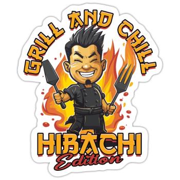 Hibachi Teppanyaki Grill And Chill Hibachi Edition - Sticker Größe S (10 x 10 cm) - Mattweiß - Vorne