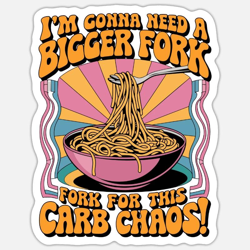 I'm Gonna Need A Bigger Fork - Sticker Größe S (10 x 10 cm) - Mattweiß