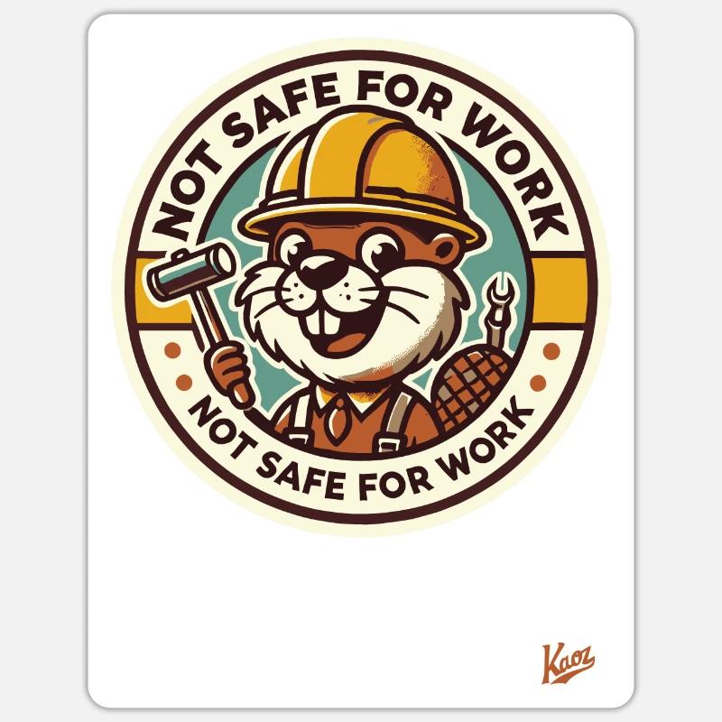 Not safe for work, construction worker beaver Sticker size S (10 x 10 cm)