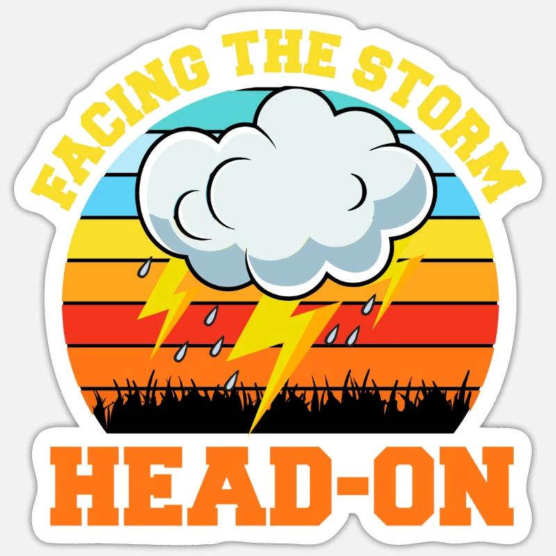 Storm Chasing: Facing the Storm Head-On Sticker size S (10 x 10 cm)
