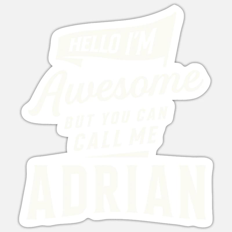 Awesome Adrian Personalized Name Adrian Sticker size S (10 x 10 cm)