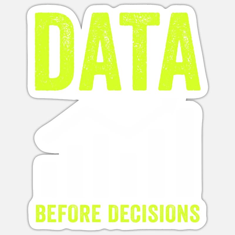 Data Or It Didn't Happen For Student Sticker size S (10 x 10 cm)
