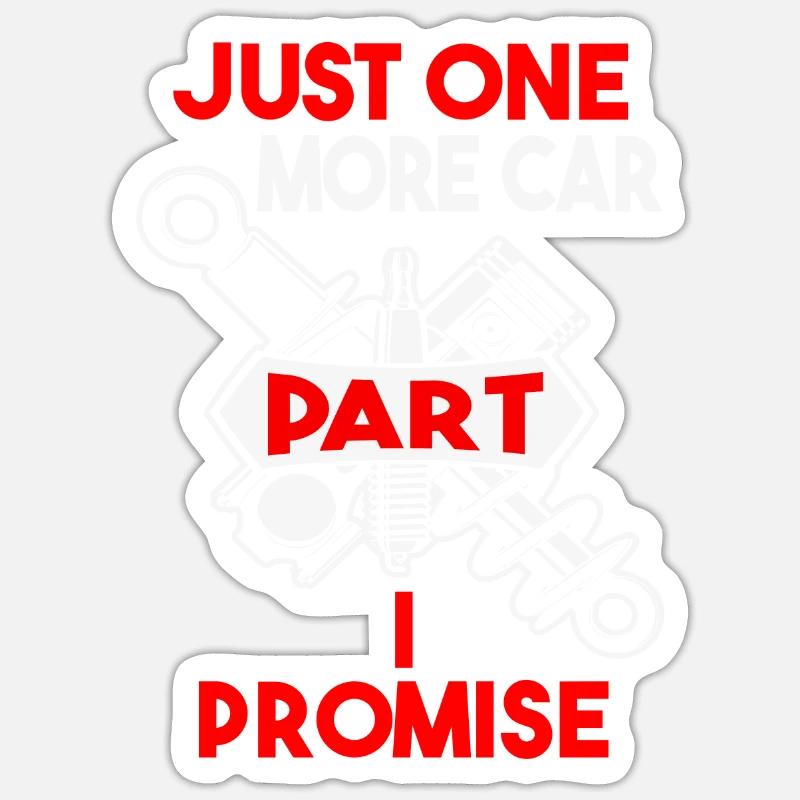 Nur Ein Teil Mehr Versprochen Auto - Sticker Größe S (10 x 10 cm) - Mattweiß