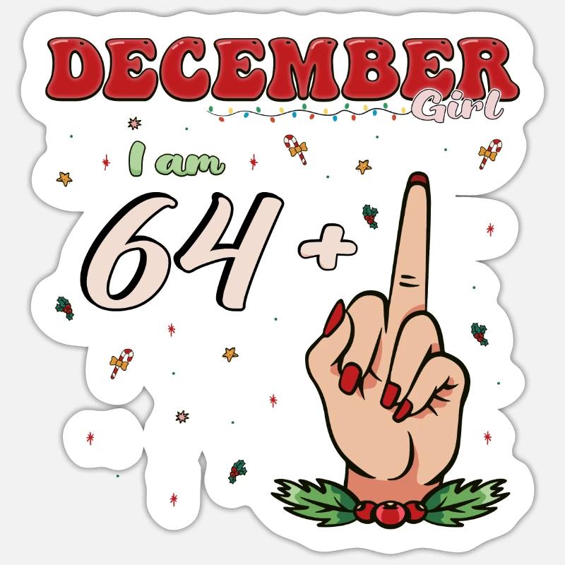 Dezember Mädchen 64 + Mittelfinger | Fetter 65. Platz - Sticker Größe S (10 x 10 cm) - Mattweiß
