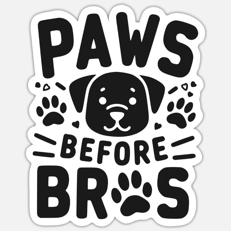 Paws Before Bros Sticker size S (10 x 10 cm)