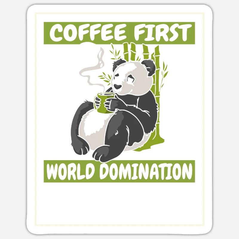 Coffee First World Domination Second Panda Bear Sticker size S (10 x 10 cm)