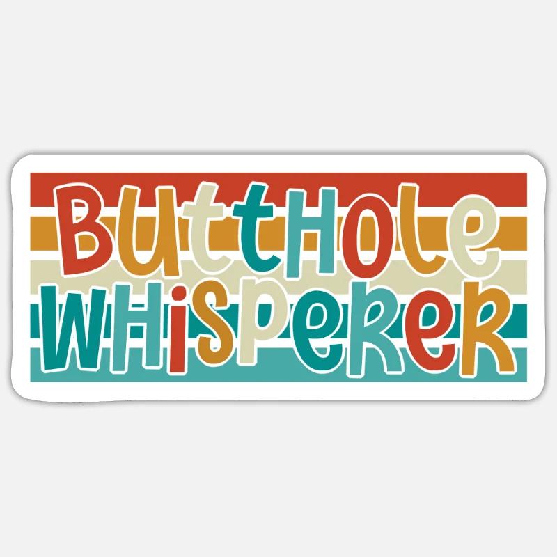Arschloch-Flüsterer - Sticker Größe S (10 x 10 cm) - Mattweiß