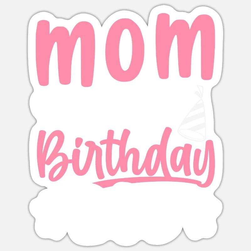 Mutter des Geburtstagskindes Mutter Sticker Größe S (10 x 10 cm)