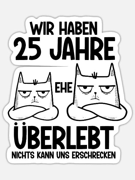 25 Jahre Ehe überlebt Silberhochzeit Hochzeitstag - Sticker Größe S (10 x 10 cm) - Mattweiß
