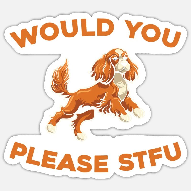 Cocker Spaniel Stfu Would You Please Shut Up Sticker size S (10 x 10 cm)