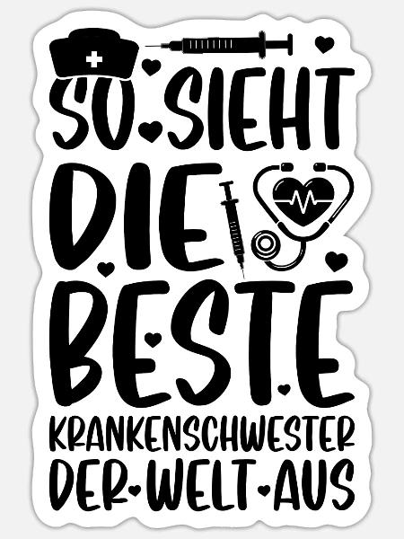 So sieht die beste Krankenschwester der Welt aus - Sticker Größe S (10 x 10 cm) - Mattweiß