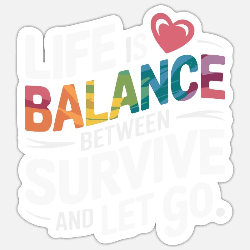 LA VIE, C’EST L’ÉQUILIBRE - Sticker taille S (10 x 10 cm) - blanc mat