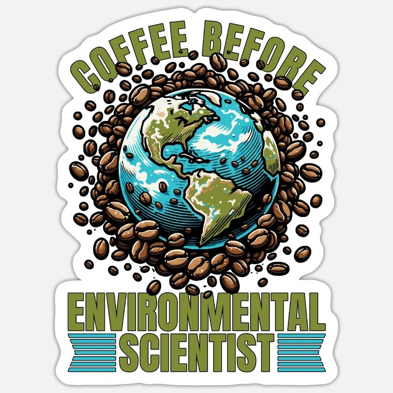 Environmental Scientist Coffee Biologist Coffee - Sticker Größe S (10 x 10 cm) - Mattweiß