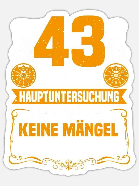 43 Jahre Hauptuntersuchung 43. Geburtstag - Sticker Größe S (10 x 10 cm) - Mattweiß
