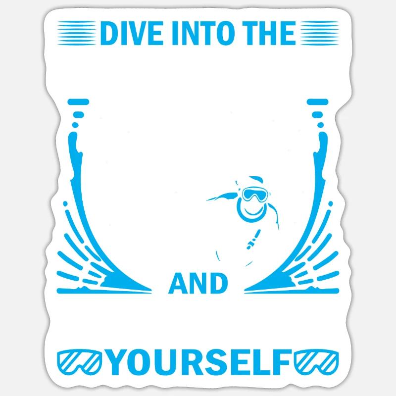 Tauchen Sie ein in das Unbekannte und entdecken Sie sich selbst. Sticker Größe S (10 x 10 cm)