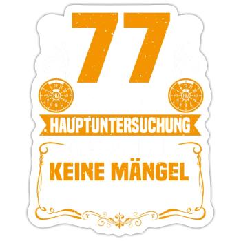 77 years of general inspection 77th birthday - Sticker size S (10 x 10 cm) - white matte - Front