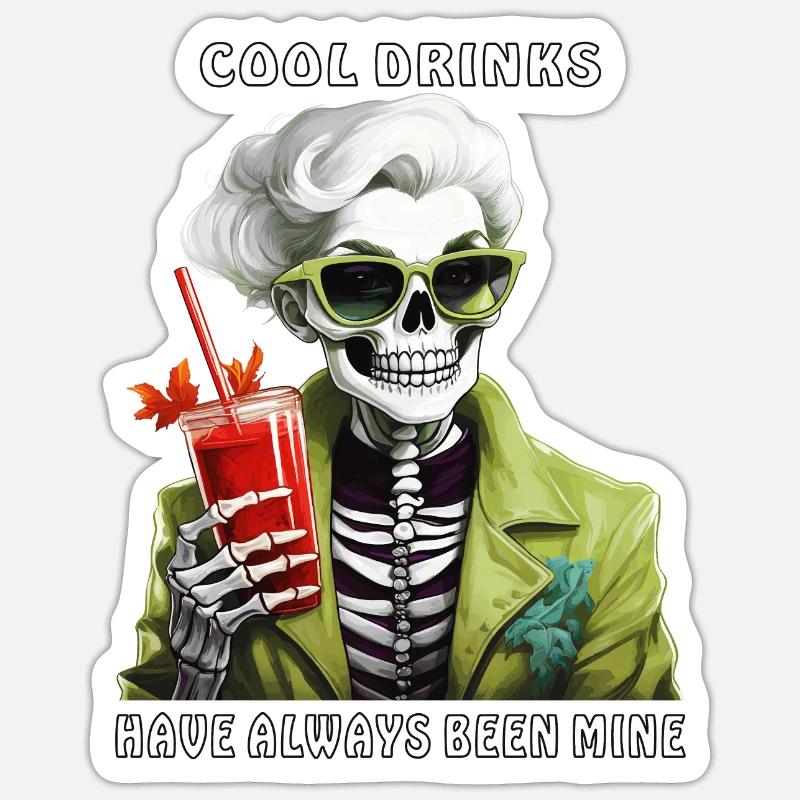COOL DRINKS HAVE ALWAYS BEEN MINE - Sticker Größe S (10 x 10 cm) - Mattweiß