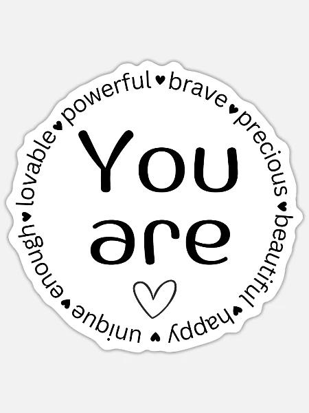 You Are – Positive Affirmationen Rückenmotiv - Sticker Größe S (10 x 10 cm) - Mattweiß