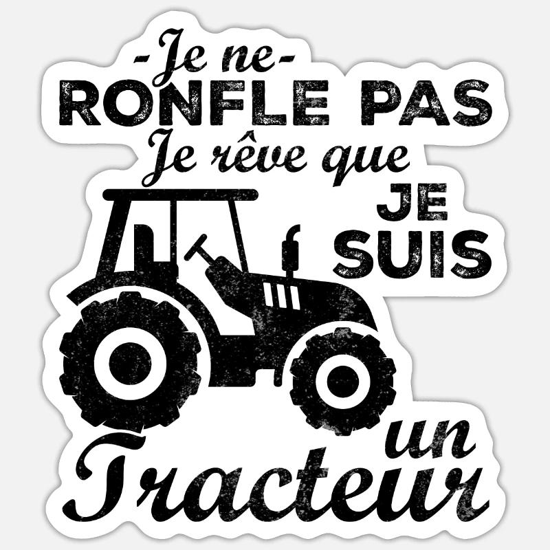 Ich schnarche nicht, ich träume, dass ich ein Traktor bin Sticker Größe S (10 x 10 cm)
