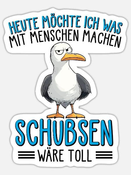 Heute Möchte Ich Was Mit Menschen Machen Schubsen - Sticker Größe S (10 x 10 cm) - Mattweiß