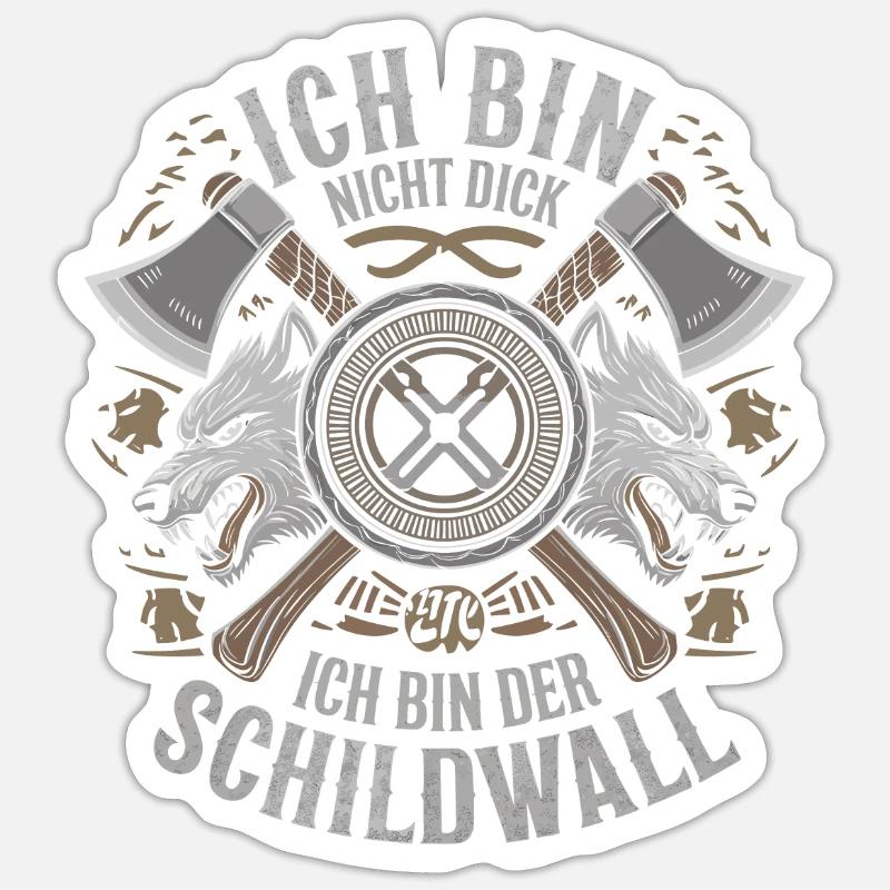 Ich bin nicht dick ich bin der Schildwall Wikinger Sticker Größe S (10 x 10 cm)