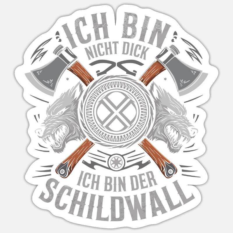 Ich bin nicht dick ich bin der Schildwall Wikinger Sticker Größe S (10 x 10 cm)