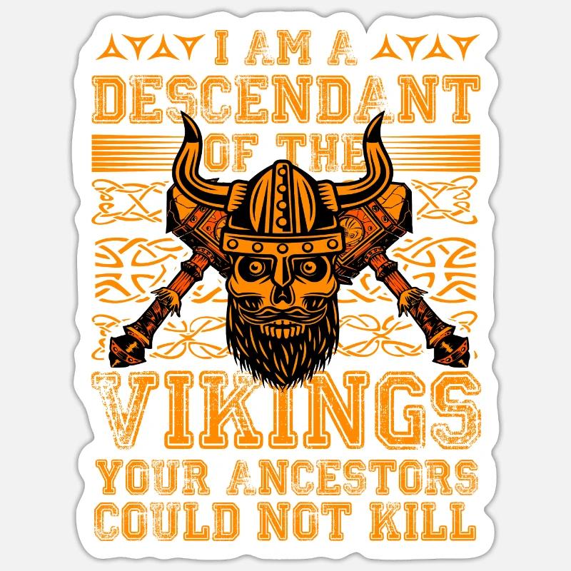 Ich bin ein Nachkomme der Wikinger, eurer Vorfahren - Sticker Größe S (10 x 10 cm) - Mattweiß