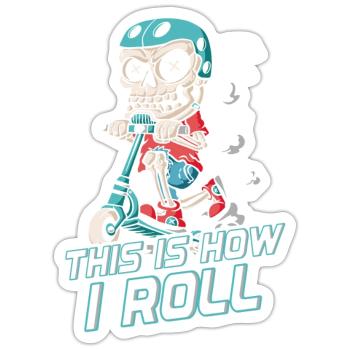 How I Roll: Skater Skeleton on Scooter - Sticker size S (10 x 10 cm) - white matte - Front