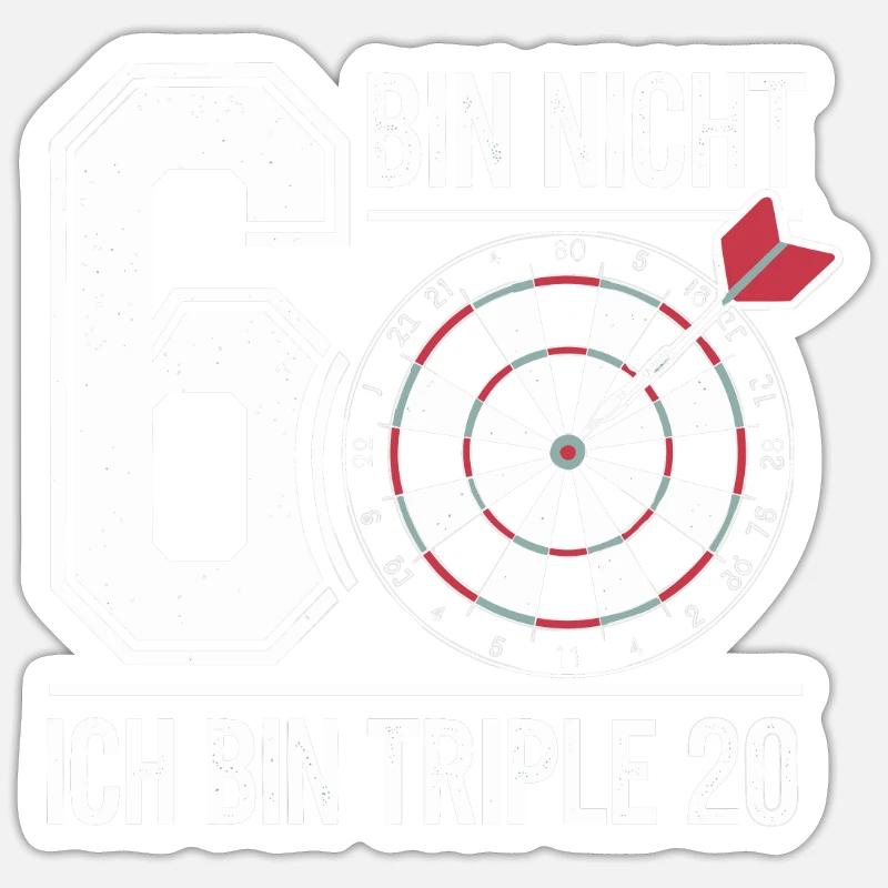 ICH BIN NICHT 60 ICH BIN TRIPLE 20 - Sticker Größe S (10 x 10 cm) - Mattweiß