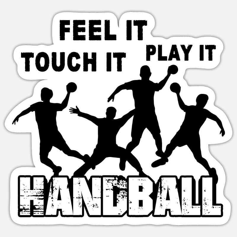 Handball Feel It Touch It Play It Sticker size S (10 x 10 cm)