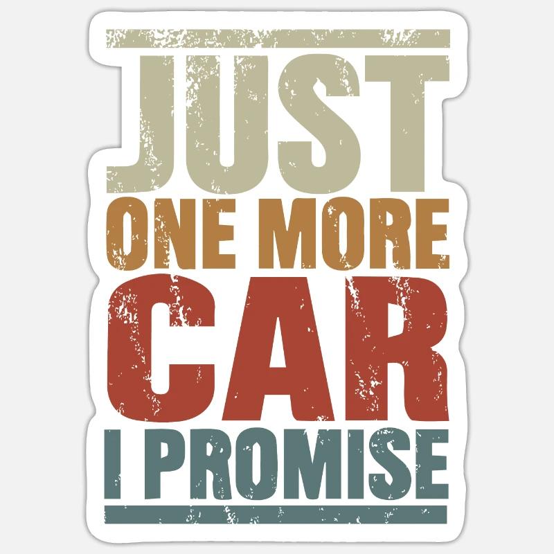 Nur noch ein Auto, versprochen Sticker Größe S (10 x 10 cm)