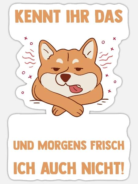 Faulenzer Langschläfer Motivation Hund - Sticker Größe S (10 x 10 cm) - Mattweiß
