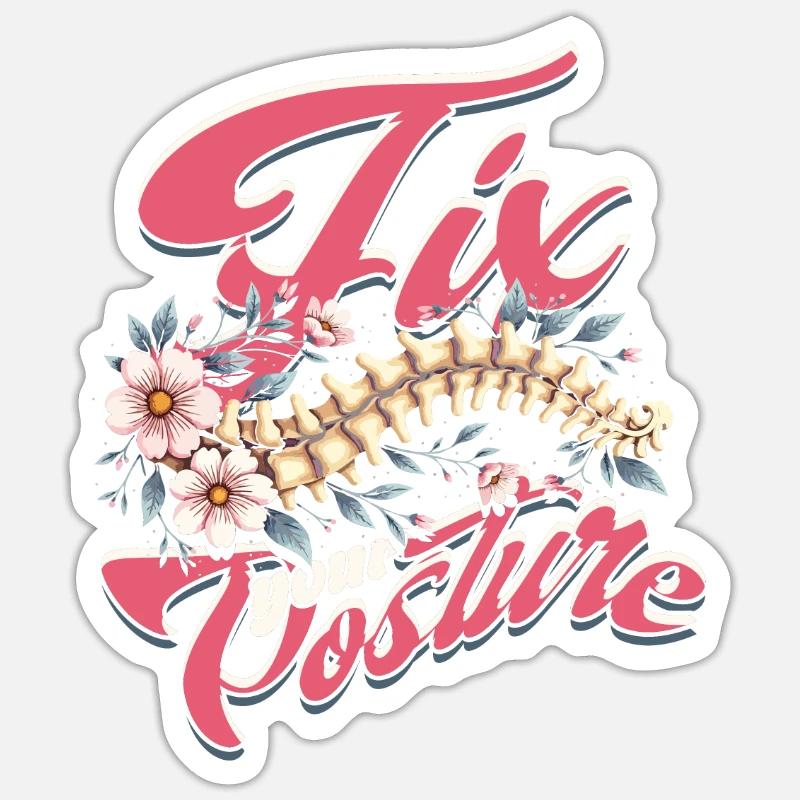 Chiropractor Physical Therapist Fix Your Posture Sticker size S (10 x 10 cm)