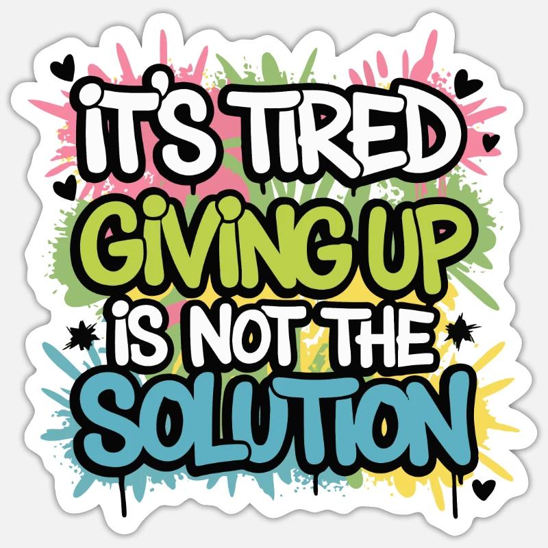 NEVER QUIT - Sticker size S (10 x 10 cm) - white matte