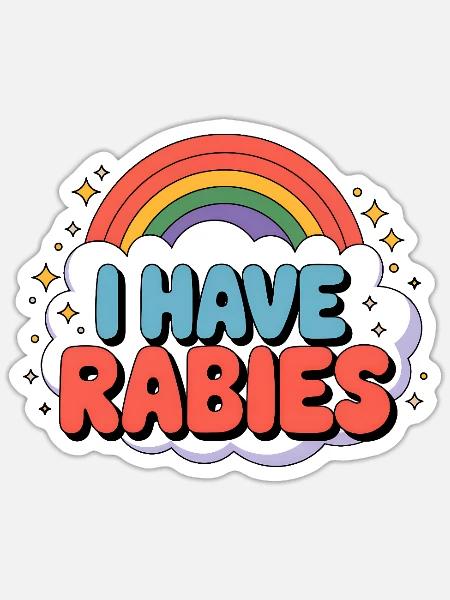 Ich habe Tollwut, Regenbogen, lustig, peinlich, sc - Sticker Größe S (10 x 10 cm) - Mattweiß