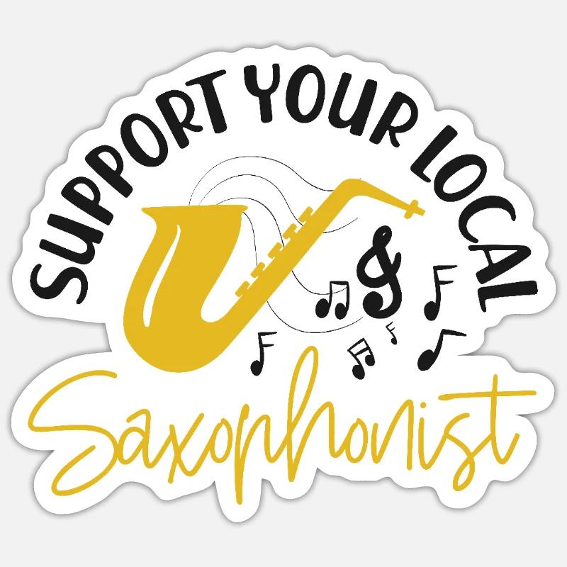 Saxophone Support Your Local - Sticker size S (10 x 10 cm) - white matte