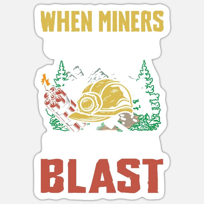 When Miners Get Together - Sticker Größe S (10 x 10 cm) - Mattweiß