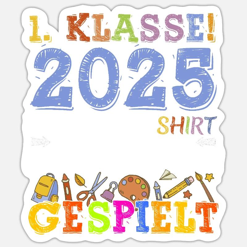 Schulkind 2025 Einschulung Erstklässler - Sticker Größe S (10 x 10 cm) - Mattweiß
