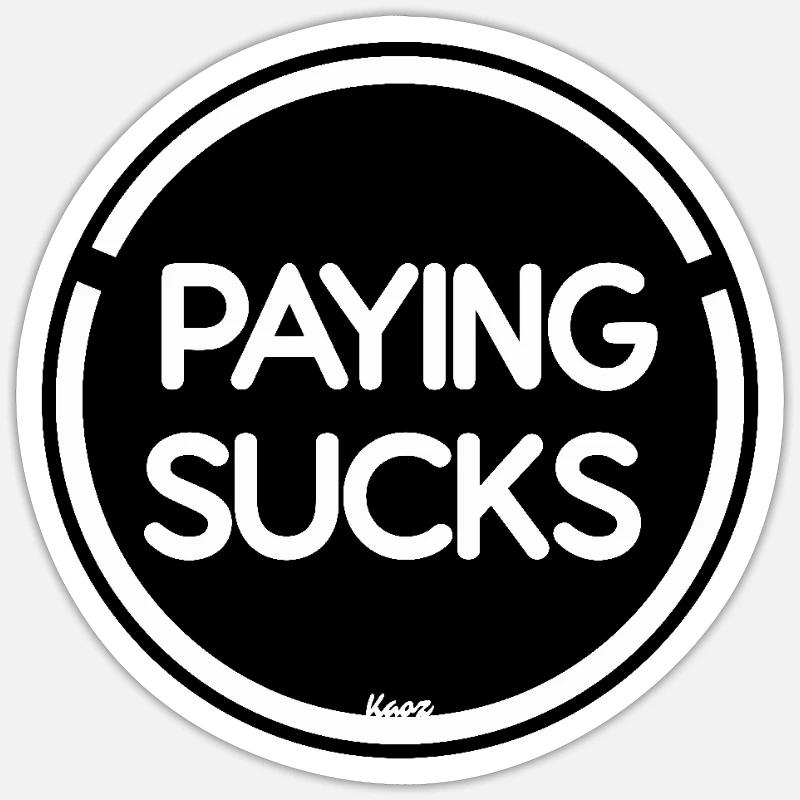 Payer, c’est bête Sticker taille S (10 x 10 cm)
