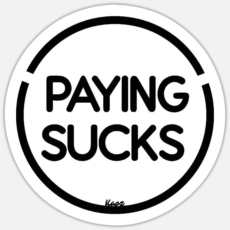 Payer, c’est bête - Sticker taille S (10 x 10 cm) - blanc mat
