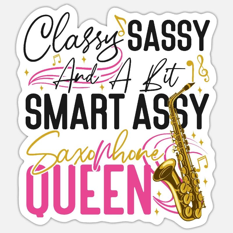 Saxophone Classy Sassy And A Bit Sticker size S (10 x 10 cm)