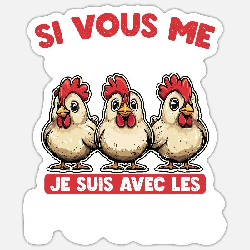 Si vous me cherchez, je suis avec les poules - Sticker taille S (10 x 10 cm) - blanc mat