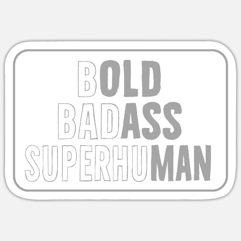 Brave Badass Statement - Sticker size S (10 x 10 cm) - white matte