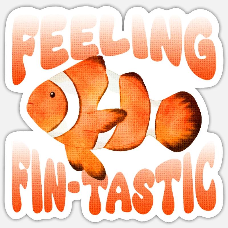 Feeling Fin-tastic - Cute Clownfish - Sticker size S (10 x 10 cm) - white matte