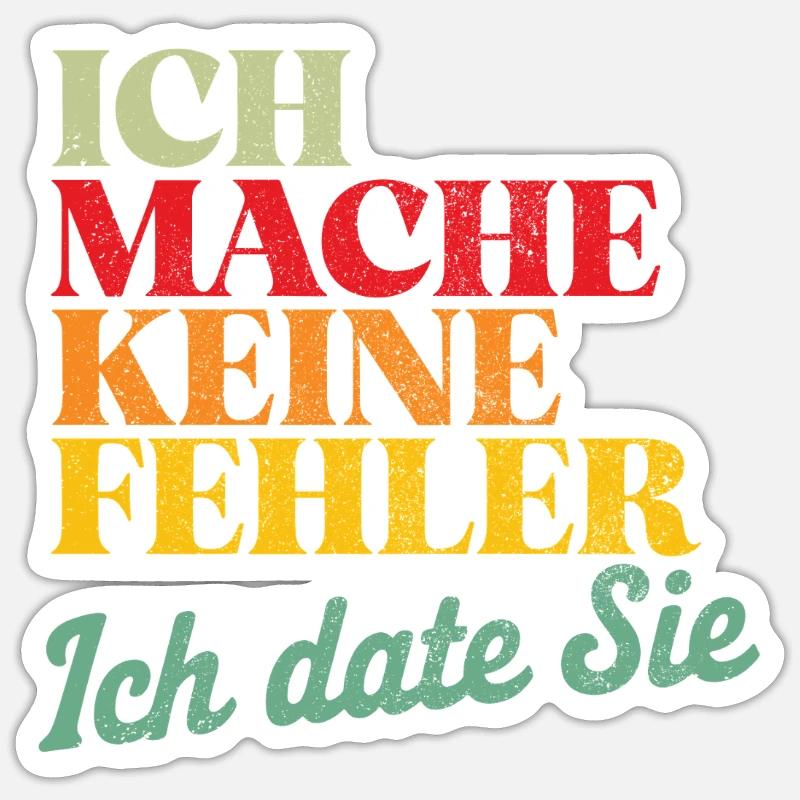 Ich mache keine Fehler Ich date Sie Single Spruch - Sticker Größe S (10 x 10 cm) - Mattweiß