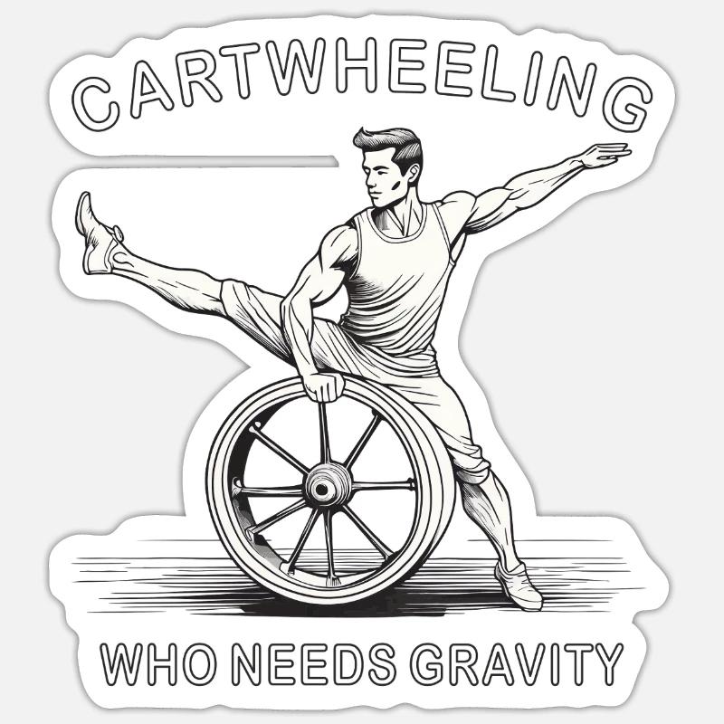 CARTWHEELING WHO NEEDS GRAVITY Sticker Größe S (10 x 10 cm)