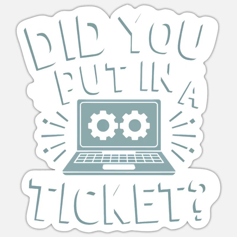 Avez-vous mis un billet ? Support informatique Sysadmin Sticker taille S (10 x 10 cm)